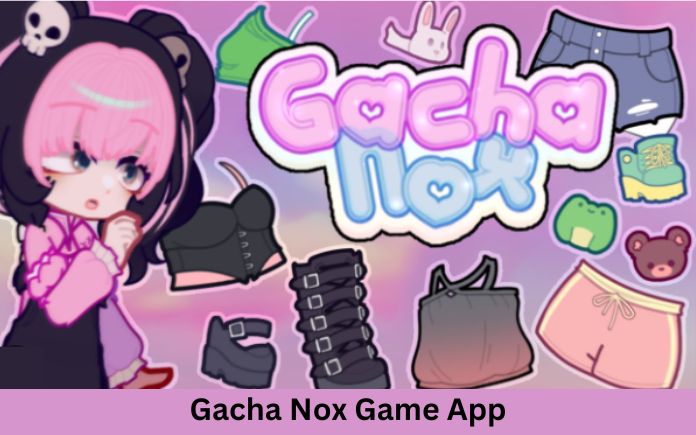 Gacha Nox App